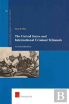 The United States And International Criminal Tribunals