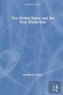 The United States And The First World War