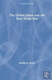 The United States And The First World War