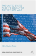 The United States And The Legacy Of The Vietnam War