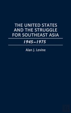 Bertrand.pt - The United States And The Struggle For Southeast Asia, 1945-75
