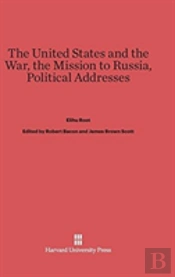 The United States And The War. The Mission To Russia. Political Addresses