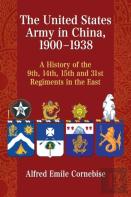 The United States Army In China, 1900-1938