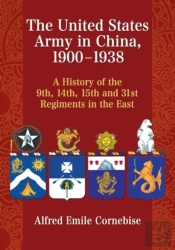 The United States Army In China, 1900-1938