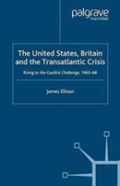 The United States, Britain And The Transatlantic Crisis