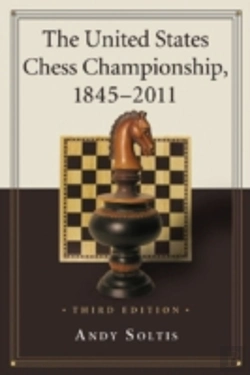 Bertrand.pt - The United States Chess Championship, 1845-2011, 3d Ed.