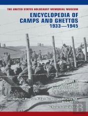 The United States Holocaust Memorial Museum Encyclopedia Of Camps And Ghettos, 1933-1945, Volume Iv