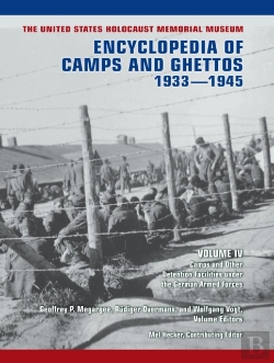 Bertrand.pt - The United States Holocaust Memorial Museum Encyclopedia Of Camps And Ghettos, 1933-1945, Volume Iv