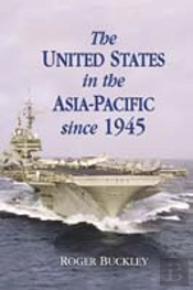 The United States In The Asia-Pacific Since 1945