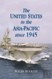 The United States In The Asia-Pacific Since 1945