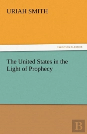 The United States In The Light Of Prophecy