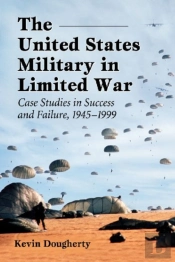 The United States Military In Limited War