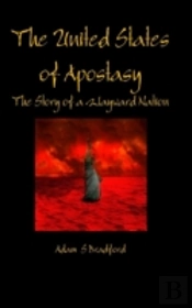 The United States Of Apostasy