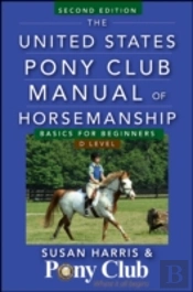 The United States Pony Club Manual Of Horsemanship