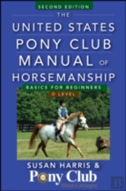 Bertrand.pt - The United States Pony Club Manual Of Horsemanship