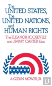 The United States, The United Nations, And Human Rights