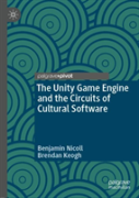 The Unity Game Engine And The Circuits Of Cultural Software