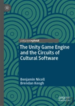 Bertrand.pt - The Unity Game Engine And The Circuits Of Cultural Software