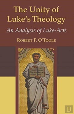 Bertrand.pt - The Unity Of Luke'S Theology