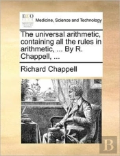 The Universal Arithmetic, Containing All