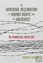 The Universal Declaration Of Human Rights And The Holocaust