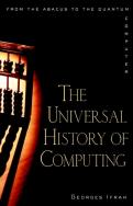 The Universal History Of Computing
