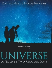 The Universe As Told By Two Regular Guys