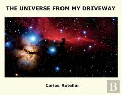 The Universe From My Driveway