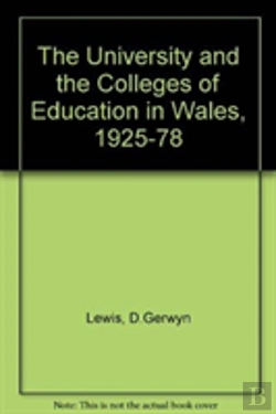 Bertrand.pt - The University And The Colleges Of Education In Wales, 1925-78