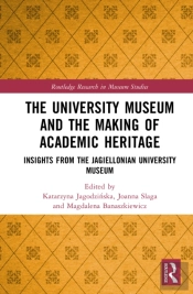 The University Museum And The Making Of Academic Heritage