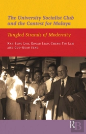 The University Socialist Club And The Contest For Malaya