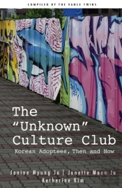 The  Unknown  Culture Club: Korean Adopt