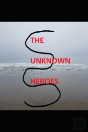 The Unknown Heroes
