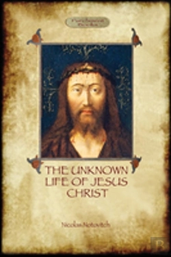 Bertrand.pt - The Unknown Life Of Jesus Christ: Origin
