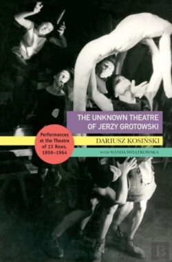 Bertrand.pt - The Unknown Theatre Of Jerzy Grotowski