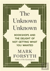 The Unknown Unknown