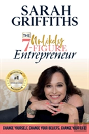 The Unlikely 7-Figure Entrepreneur