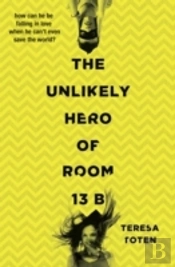 The Unlikely Hero Of Room 13b