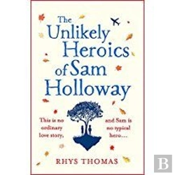 Bertrand.pt - The Unlikely Heroics Of Sam Holloway
