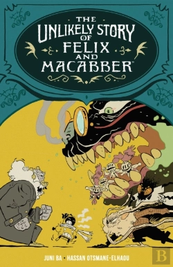 Bertrand.pt - The Unlikely Story Of Felix And Macabber