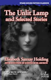 The Unlit Lamp And Selected Stories