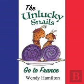 The Unlucky Snails Go To France