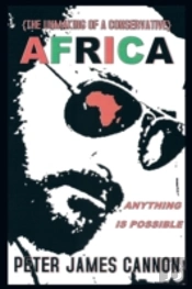 The Unmaking Of A Conservative Africa An