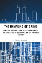 The Unmaking Of Crime