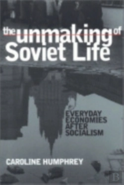Bertrand.pt - The Unmaking Of Soviet Life