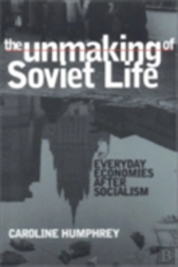Bertrand.pt - The Unmaking Of Soviet Life