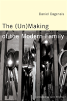 The (Un)Making Of The Modern Family
