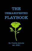 The Unmanifested Playbook