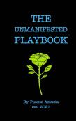 The Unmanifested Playbook