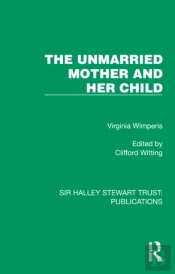 The Unmarried Mother And Her Child